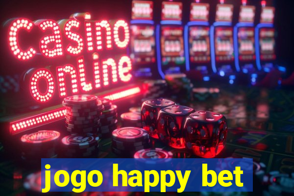 jogo happy bet